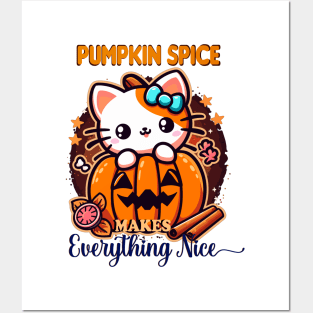 Pumpkin Spice Makes Everything Nice Posters and Art